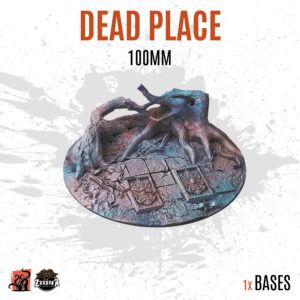 Dead Place - 100mm base (1ud)